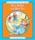 Image for Brer Rabbit and Brer Fox  : and, Brer Rabbit and Brer Tortoise