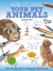 Image for How To Draw: Your Pet Animals