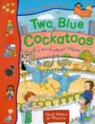 Image for Two blue cockatoos  : a book about rhyme