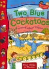 Image for Two blue cockatoos  : a book about rhyme