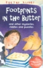 Image for Footprints in the butter  : and other mysteries, riddles and puzzles