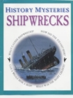 Image for HISTORY MYSTERIES SHIPWRECKS
