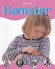 Image for MY FIRST PET HAMSTER