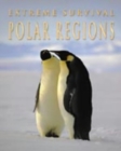Image for EXTREME SURVIVAL IN POLAR REGIONS