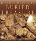Image for HISTORY MYSTERIES BURIED TREASURE