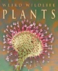 Image for WEIRD WILDLIFE PLANTS