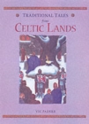 Image for Traditional tales from Celtic lands
