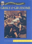 Image for Grisly &amp; gruesome