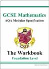 Image for GCSE Maths AQA Modular Specification Foundation Workbook