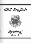 Image for KS2 English Spelling Workbook - Book 3