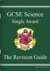 Image for GCSE Single Award Science : Revision Guide