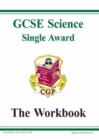 Image for GCSE Single Award Science : Workbook (without Answers)