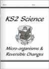 Image for Micro-organisms &amp; reversible changes (units 6B &amp; 6D)