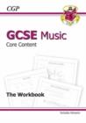 Image for GCSE Music Core Content Workbook (Including Answers) (A*-G Course)
