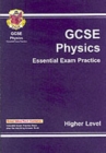 Image for GCSE physics  : essential exam practiceHigher level