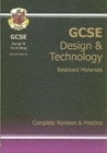 Image for GCSE Design &amp; Technology Resistant Materials Complete Revision &amp; Practice (A*-G Course)