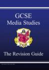 Image for GCSE Media Studies : Revision Guide