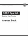 Image for GCSE Spanish : Essential Exam Practice : Answer Book
