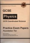 Image for GCSE OCR Coordinated Science, Physics Practice Exam Papers : Foundation