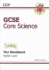 Image for GCSE Core Science Workbook (Including Answers) - Higher