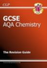 Image for GCSE Chemistry AQA Revision Guide