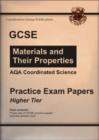 Image for GCSE AQA Coordinated Science, Materials and Their Properties Practice Exam Papers : Higher