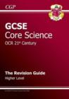 Image for GCSE Core Science OCR 21st Century Revision Guide : Higher