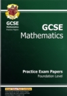 Image for GCSE Maths Practice Papers - Foundation (A*-G Resits)