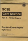 Image for GCSE Core Science AQA A Route 1 Practice Papers - Higher
