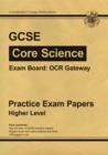 Image for GCSE Core Science OCR Gateway Practice Papers - Higher (A*-G Course)
