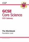 Image for GCSE Core Science OCR Gateway Workbook - Foundation (A*-G Course)