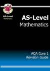 Image for As-level Maths AQA Core 1 Revision Guide