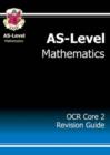 Image for AS-Level Maths OCR Core 2 Revision Guide