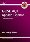 Image for GCSE Applied Science (Double Award) AQA Study Guide