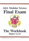 Image for GCSE AQA Modular Science : Final Exam Workbook - Higher