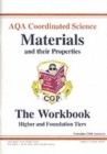 Image for GCSE AQA Coordinated Science : Materials and Their Properties Workbook