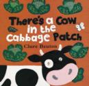 Image for There&#39;s a Cow in the Cabbage Patch