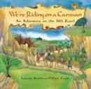 Image for We&#39;re Riding on a Caravan
