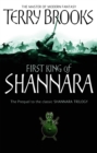 Image for The First King Of Shannara