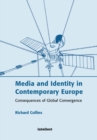 Image for Media and identity in contemporary Europe  : consequences of global convergence