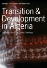 Image for Transition and development in Algeria  : economic, social and cultural challenges