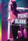 Image for Point Blank  : Nothing to declare, Operation wonderland, Roses and morphine