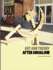 Image for Art and theory after socialism