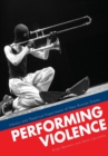 Image for Performing Violence