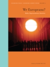 Image for We Europeans?: media, representations, identities