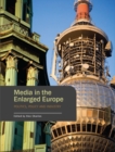 Image for Media in the enlarged Europe: politics, policy and industry