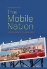 Image for The Mobile Nation : Espana Cambia de Piel (1954-1964)