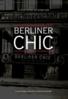Image for Berliner chic  : a locational history of Berlin fashion