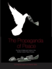 Image for The propaganda of peace: the role of media and culture in the Northern Ireland peace process