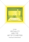 Image for Virtuality and the Art of Exhibition